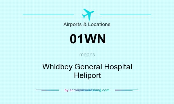 What does 01WN mean? It stands for Whidbey General Hospital Heliport