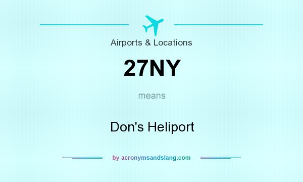 What does 27NY mean? It stands for Don`s Heliport