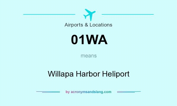 What does 01WA mean? It stands for Willapa Harbor Heliport