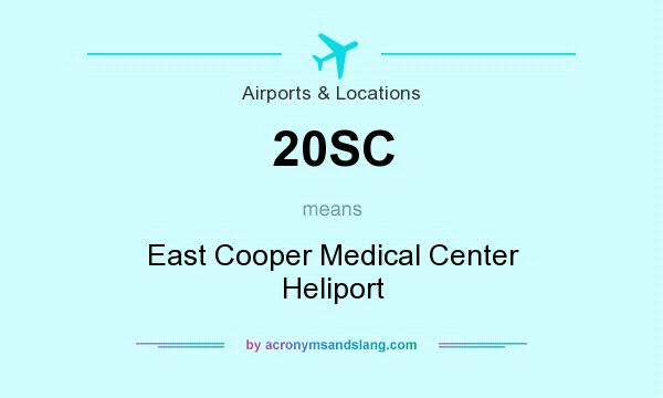 What does 20SC mean? It stands for East Cooper Medical Center Heliport