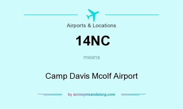 What does 14NC mean? It stands for Camp Davis Mcolf Airport