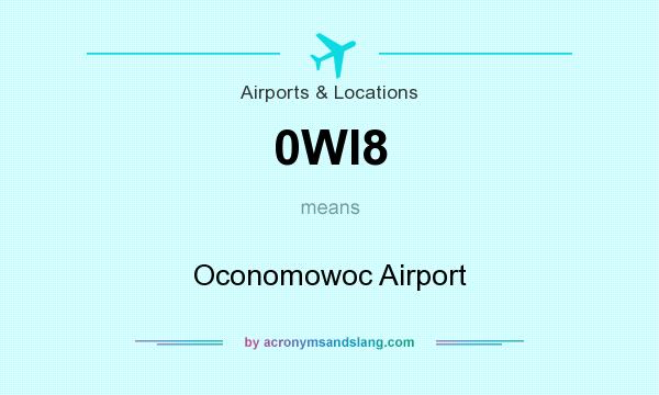 What does 0WI8 mean? It stands for Oconomowoc Airport