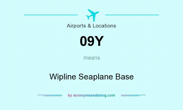 What does 09Y mean? It stands for Wipline Seaplane Base