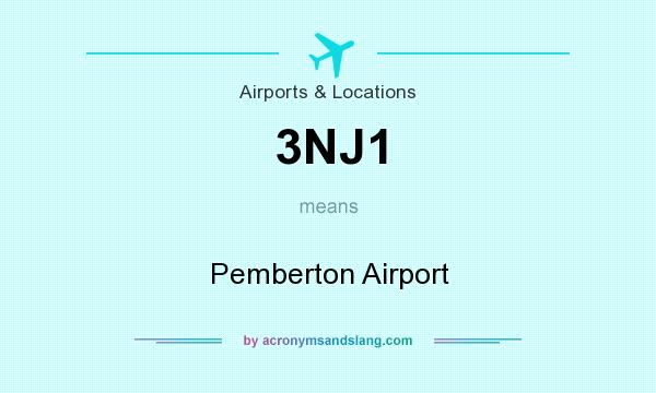 What does 3NJ1 mean? It stands for Pemberton Airport