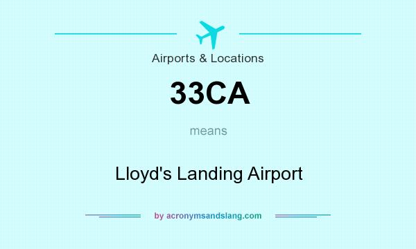 What does 33CA mean? It stands for Lloyd`s Landing Airport