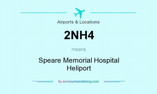 What does 2NH4 mean? It stands for Speare Memorial Hospital Heliport
