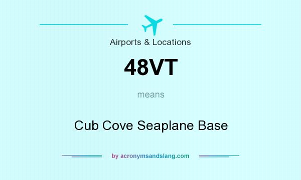 What does 48VT mean? It stands for Cub Cove Seaplane Base