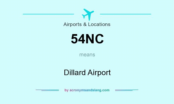 What does 54NC mean? It stands for Dillard Airport