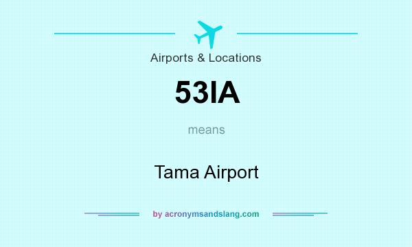 What does 53IA mean? It stands for Tama Airport