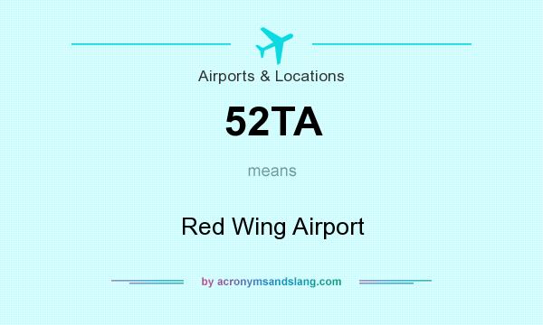 What does 52TA mean? It stands for Red Wing Airport