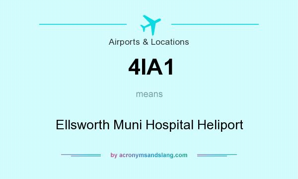 What does 4IA1 mean? It stands for Ellsworth Muni Hospital Heliport