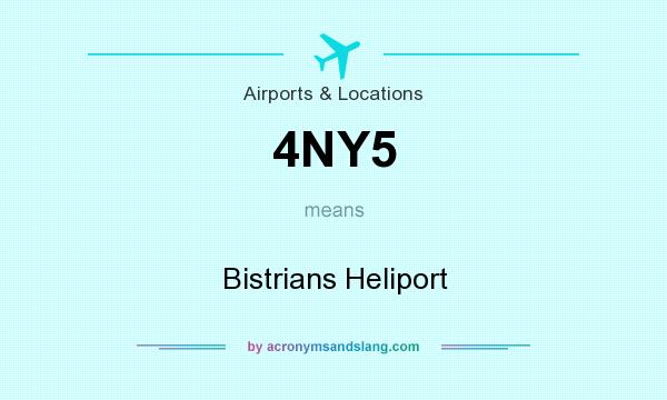 What does 4NY5 mean? It stands for Bistrians Heliport