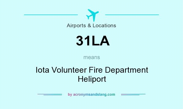 What does 31LA mean? It stands for Iota Volunteer Fire Department Heliport