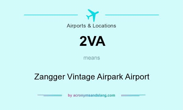 What does 2VA mean? It stands for Zangger Vintage Airpark Airport