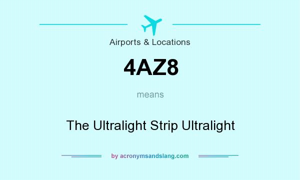 What does 4AZ8 mean? It stands for The Ultralight Strip Ultralight