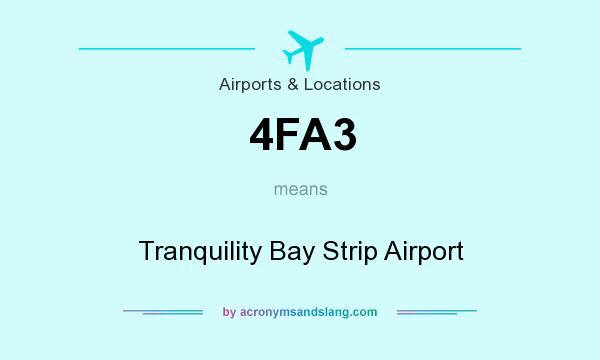 What does 4FA3 mean? It stands for Tranquility Bay Strip Airport