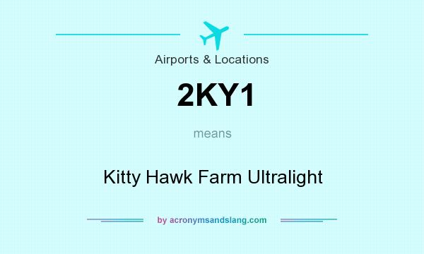 What does 2KY1 mean? It stands for Kitty Hawk Farm Ultralight