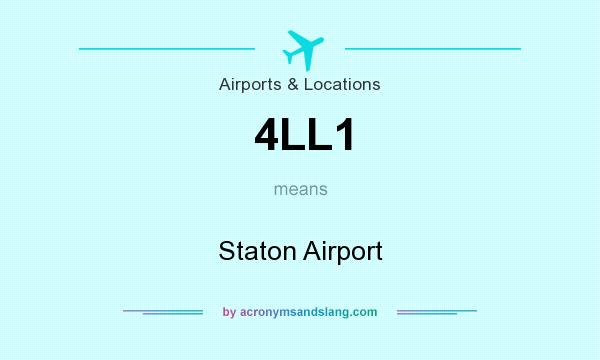 What does 4LL1 mean? It stands for Staton Airport