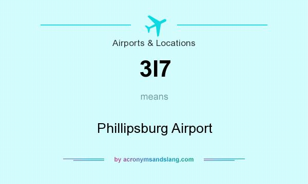 What does 3I7 mean? It stands for Phillipsburg Airport