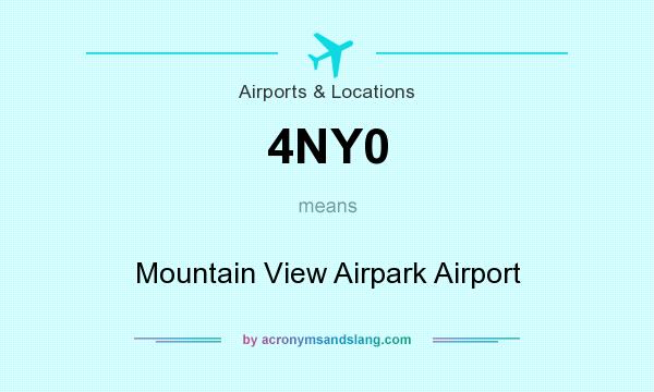 What does 4NY0 mean? It stands for Mountain View Airpark Airport