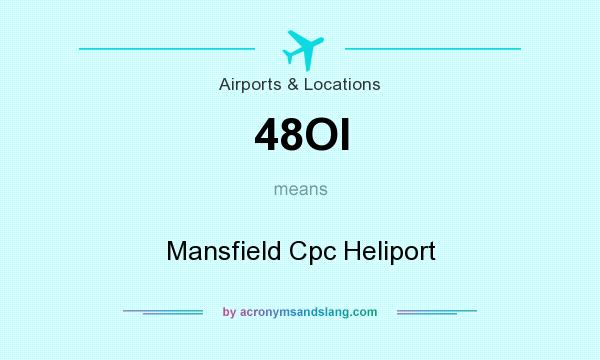 What does 48OI mean? It stands for Mansfield Cpc Heliport