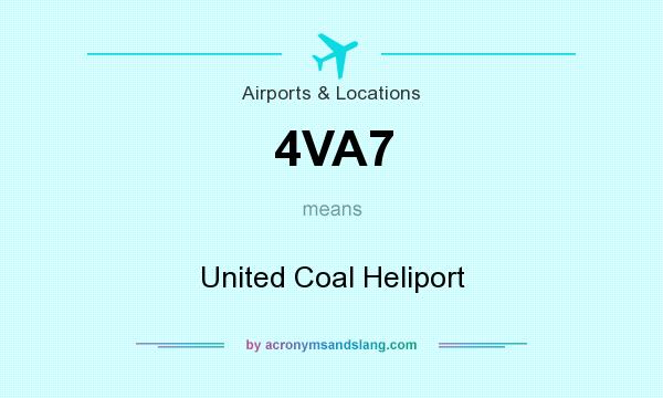 What does 4VA7 mean? It stands for United Coal Heliport
