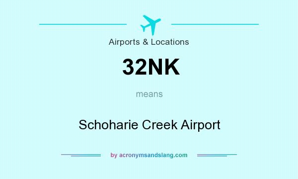 What does 32NK mean? It stands for Schoharie Creek Airport