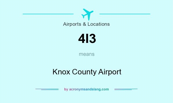 What does 4I3 mean? It stands for Knox County Airport