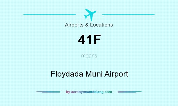 What does 41F mean? It stands for Floydada Muni Airport