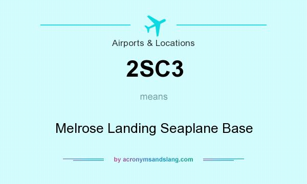 What does 2SC3 mean? It stands for Melrose Landing Seaplane Base