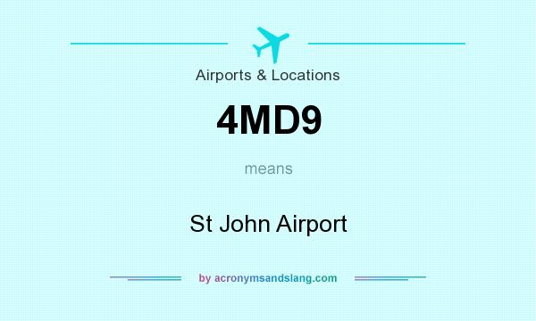 What does 4MD9 mean? It stands for St John Airport