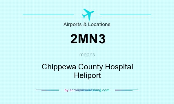 What does 2MN3 mean? It stands for Chippewa County Hospital Heliport