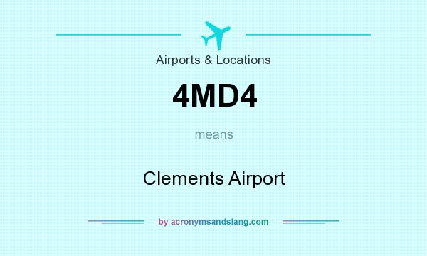 What does 4MD4 mean? It stands for Clements Airport