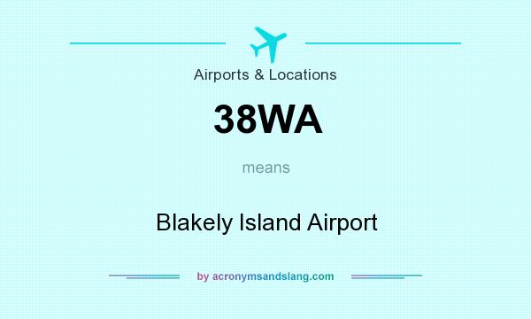 What does 38WA mean? It stands for Blakely Island Airport