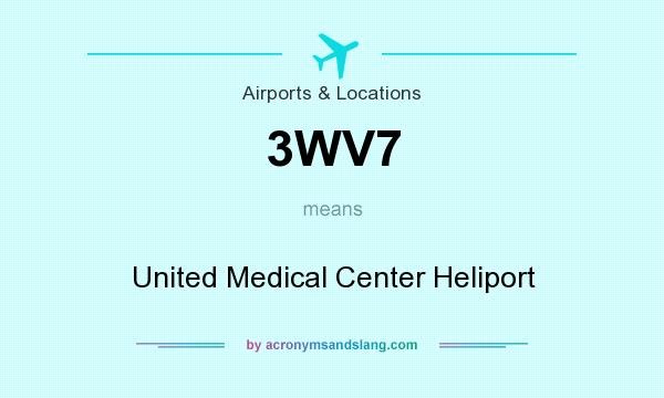 What does 3WV7 mean? It stands for United Medical Center Heliport