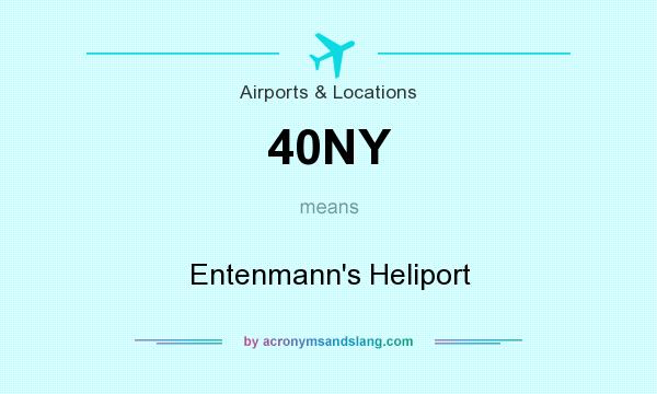 What does 40NY mean? It stands for Entenmann`s Heliport