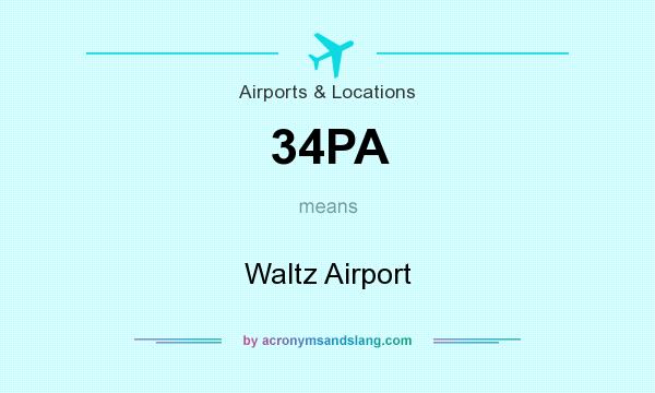 What does 34PA mean? It stands for Waltz Airport