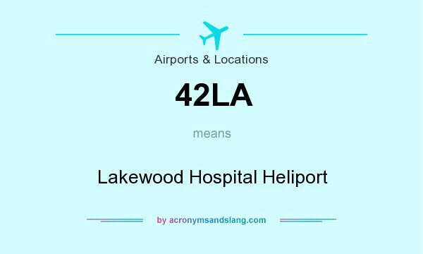 What does 42LA mean? It stands for Lakewood Hospital Heliport