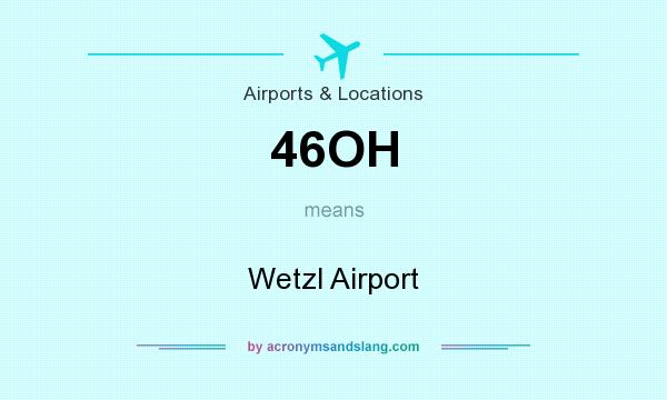 What does 46OH mean? It stands for Wetzl Airport
