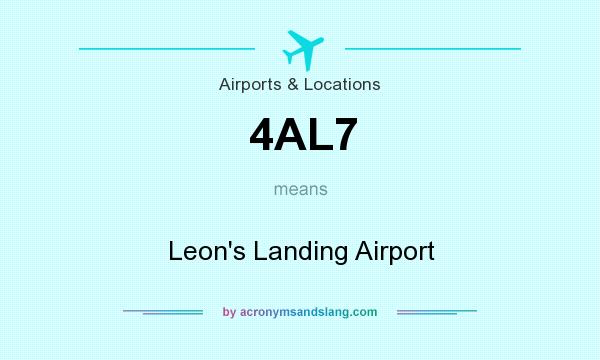 What does 4AL7 mean? It stands for Leon`s Landing Airport