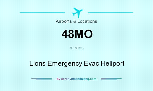 What does 48MO mean? It stands for Lions Emergency Evac Heliport