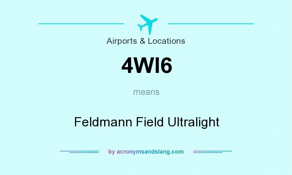 What does 4WI6 mean? It stands for Feldmann Field Ultralight