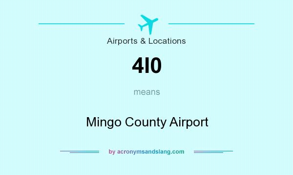 What does 4I0 mean? It stands for Mingo County Airport