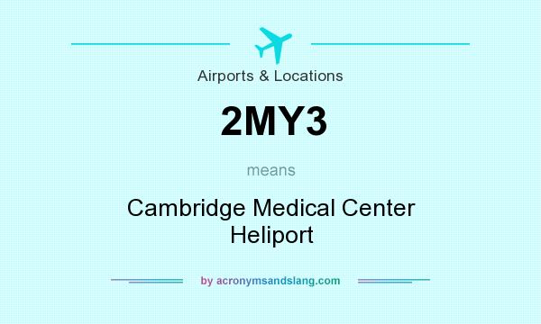 What does 2MY3 mean? It stands for Cambridge Medical Center Heliport