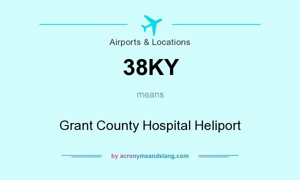 What does 38KY mean? It stands for Grant County Hospital Heliport