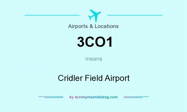 What does 3CO1 mean? It stands for Cridler Field Airport