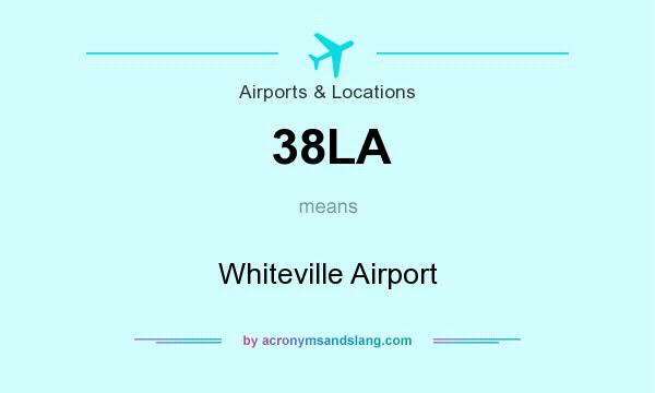 What does 38LA mean? It stands for Whiteville Airport