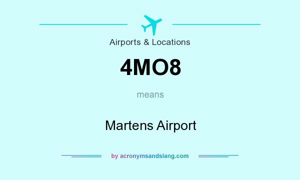 What does 4MO8 mean? It stands for Martens Airport
