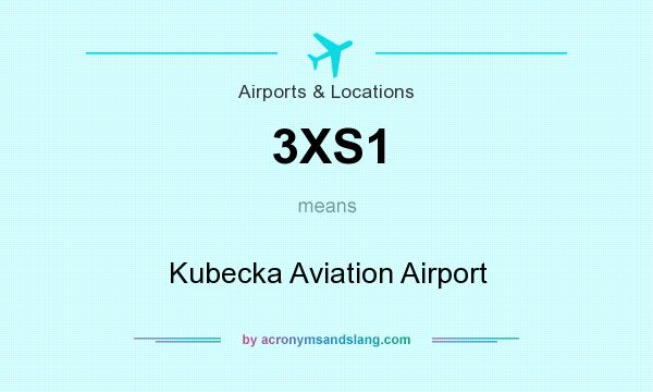 What does 3XS1 mean? It stands for Kubecka Aviation Airport