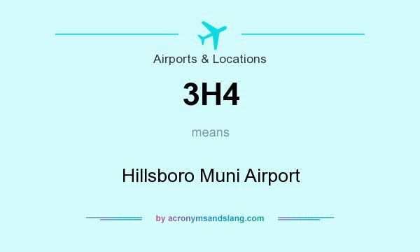 What does 3H4 mean? It stands for Hillsboro Muni Airport